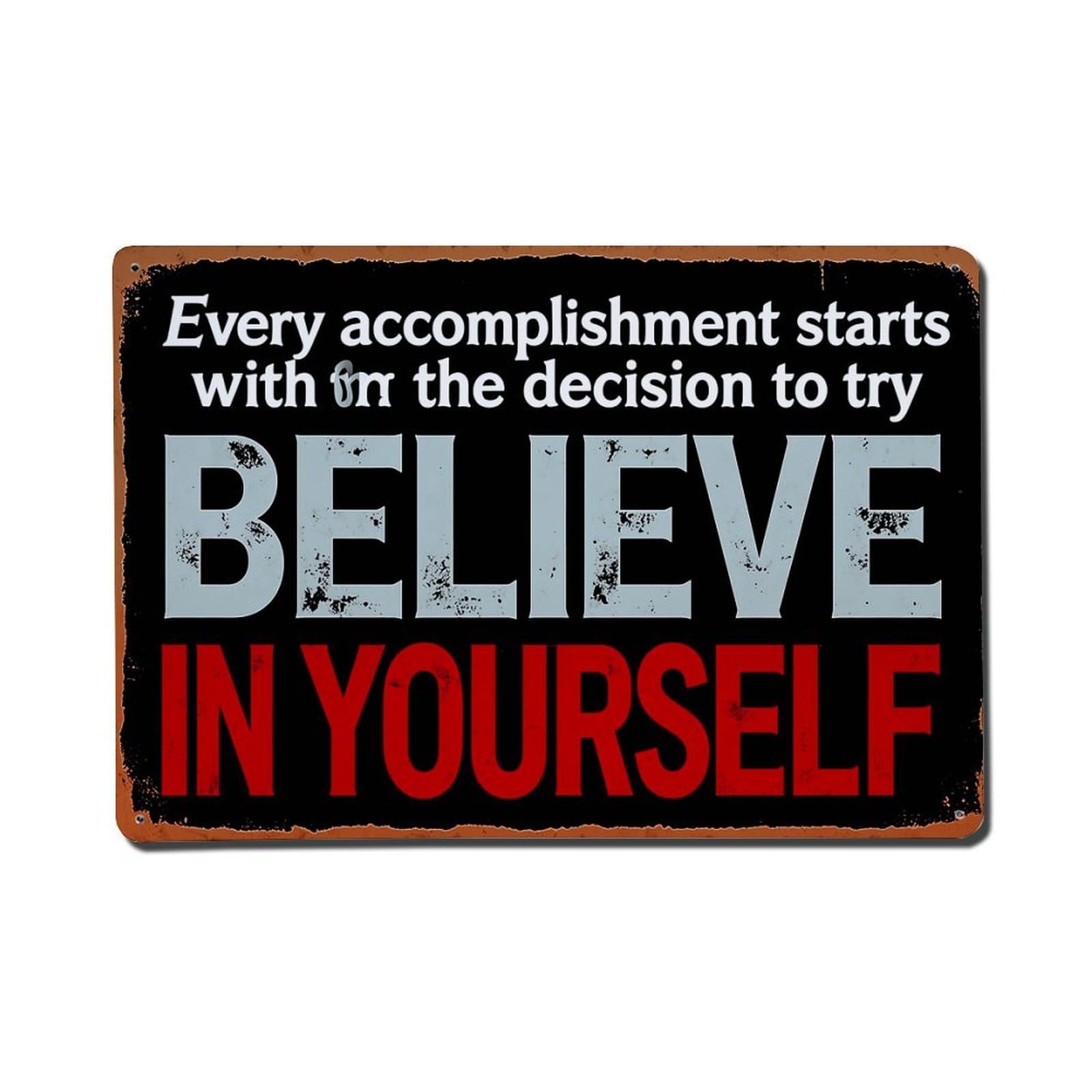 Nestemfo Vintage Believe In Yourself Motivational Quote Tin Sign Metal Sign, Living Room,Bar, Home, Bedroom Wall Decor,Retro Metal Poster 8X12 Inches