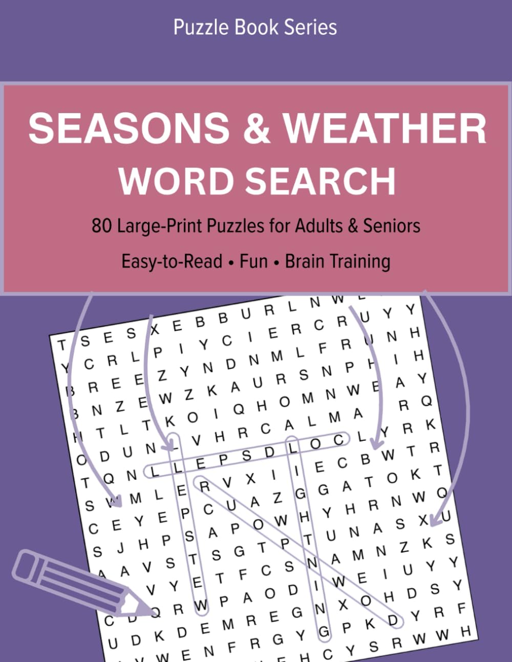 Seasons & Weather Word Search: 80 Large-Print Puzzles for Adults & Senior (Large-Print Word Search Puzzles)