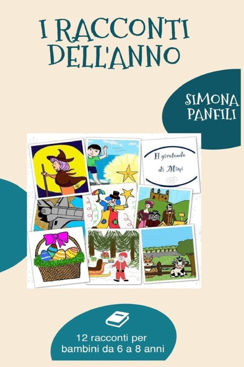 I Racconti dell'Anno: 12 racconti per bambini da 6 a 8 anni