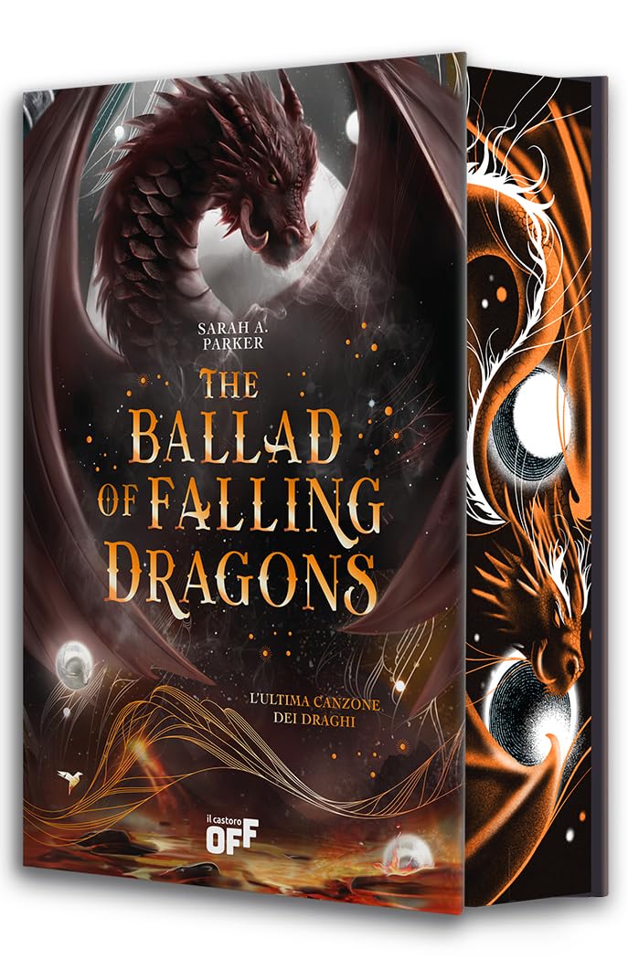 The ballad of falling dragons. L'ultima canzone dei draghi. Con Segnalibro