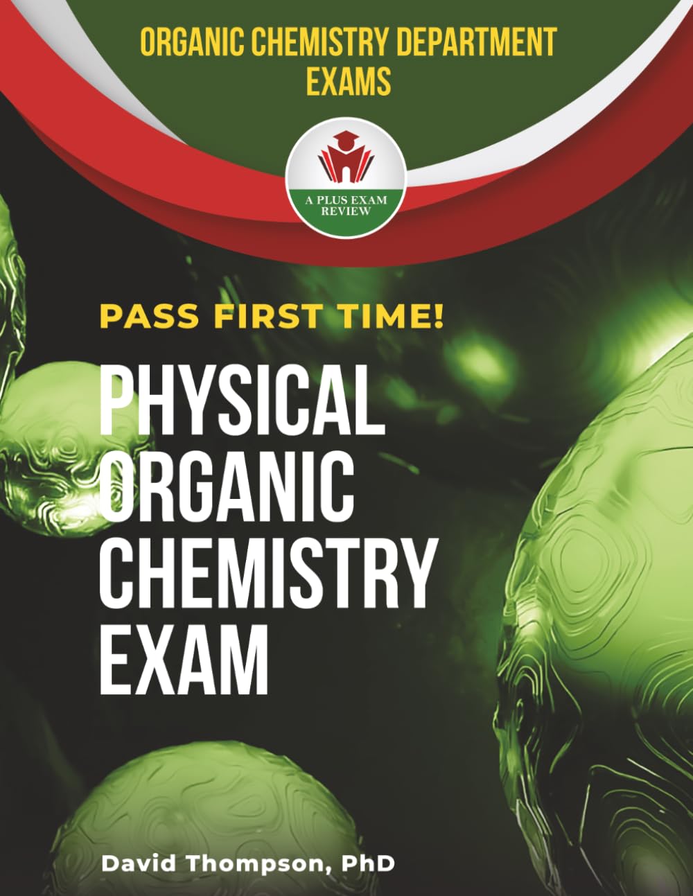 PHYSICAL ORGANIC CHEMISTRY EXIT EXAM PREP