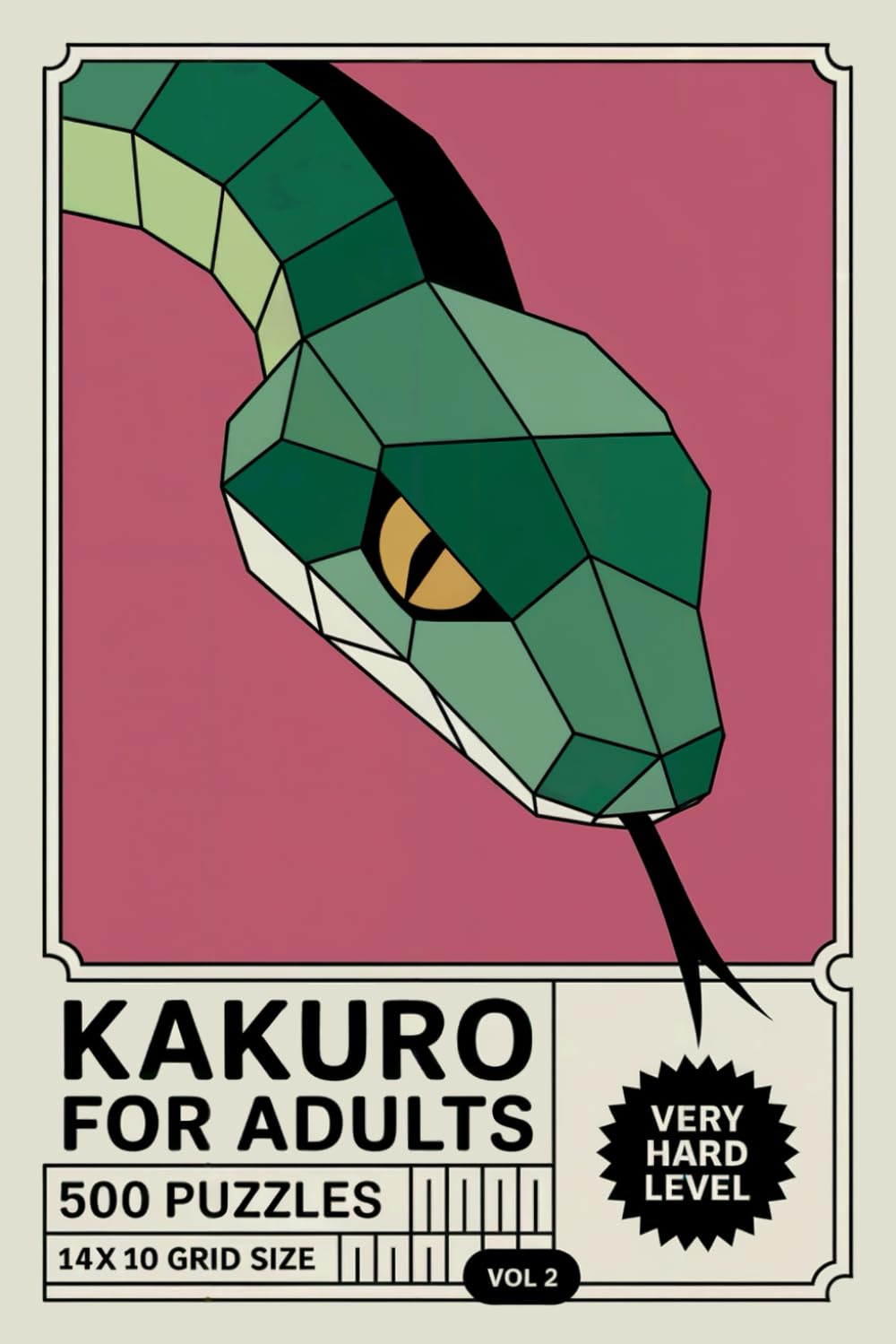 Kakuro for Adults: 500 Very Hard Puzzles In 14 X 10 Grid Size With Long Deduction Chains Volume 2