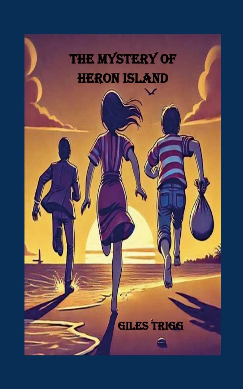 The Mystery of Heron Island: A William & Selma Thriller