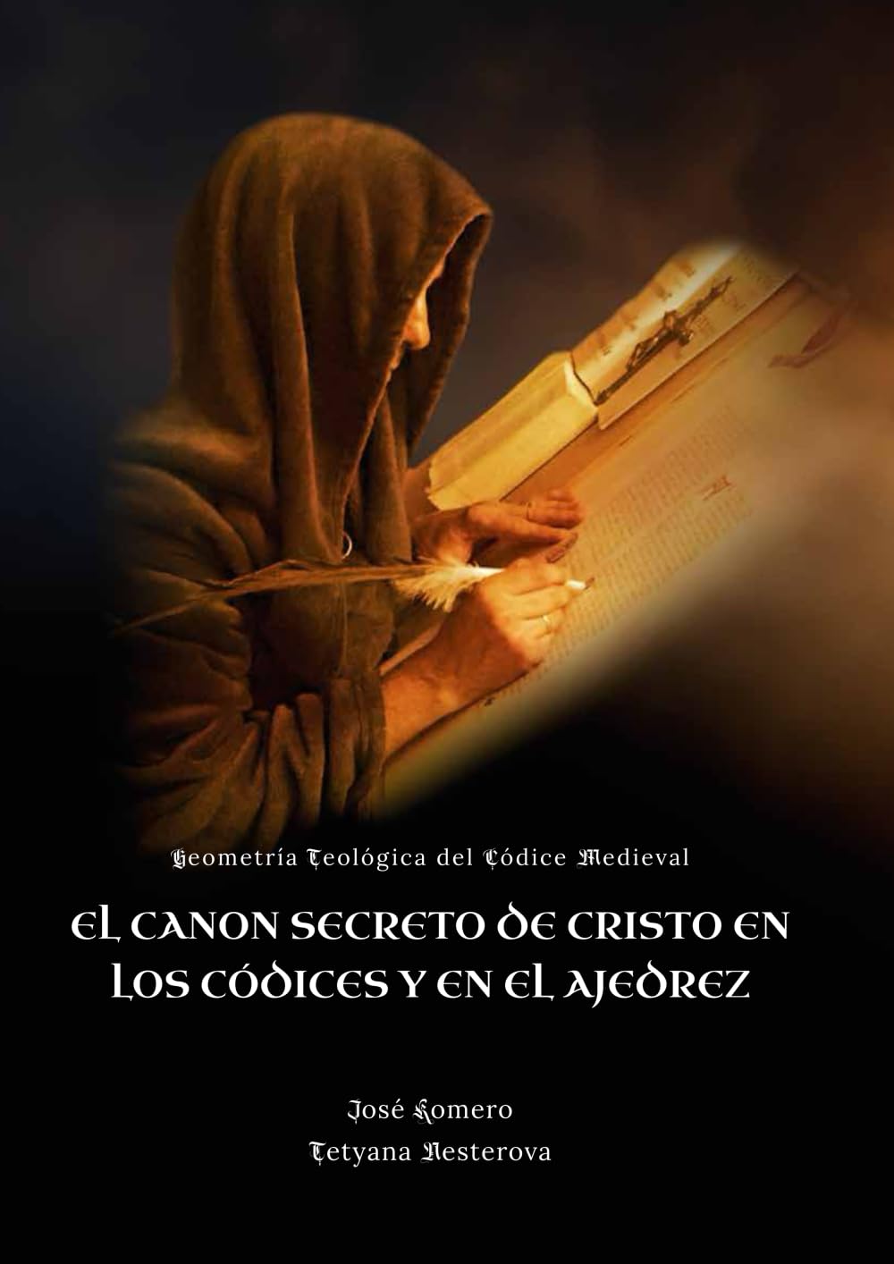 El Canon secreto de Cristo en los códices y en el ajedrez: Geometría Teológica del Códice Medieval