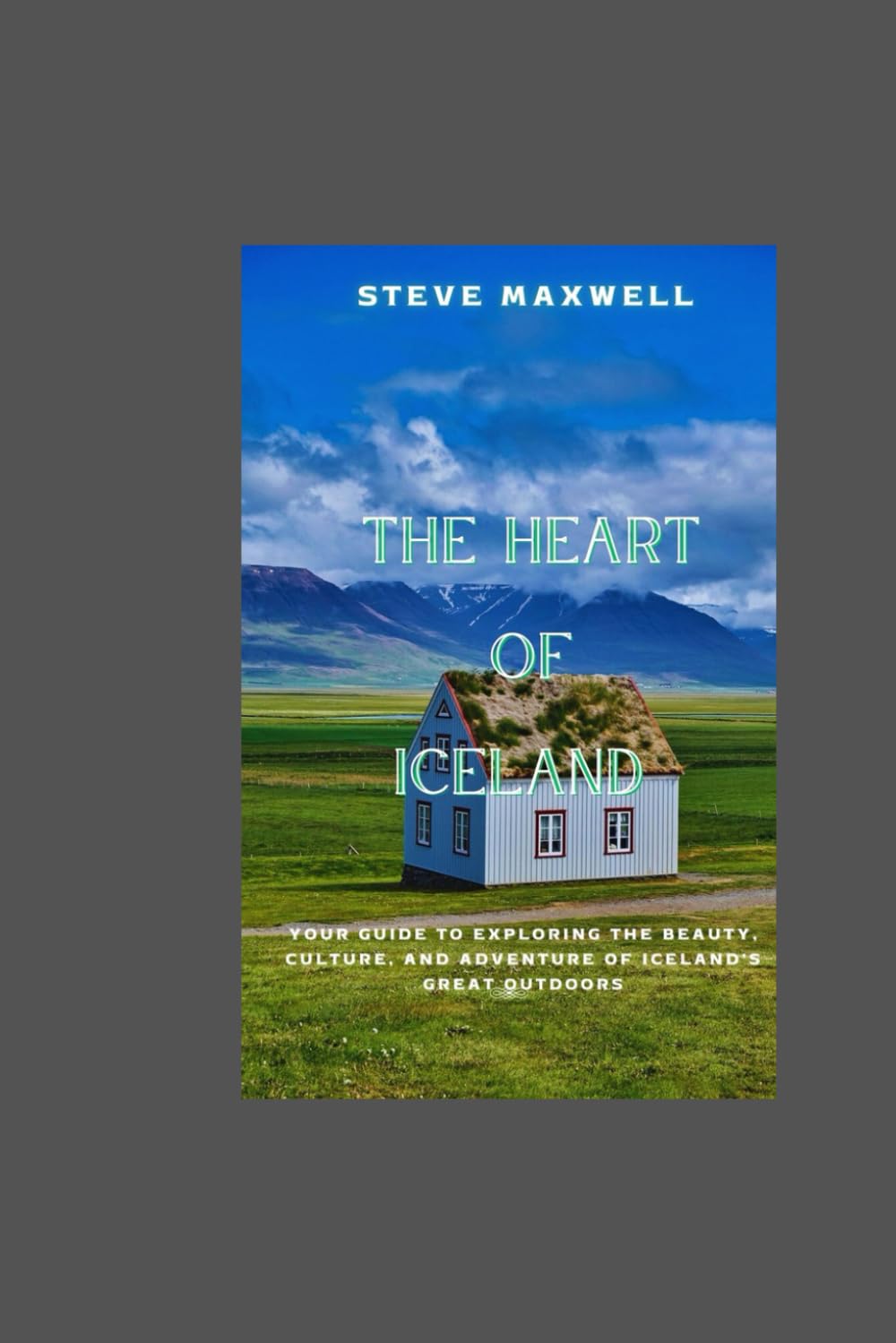 The heart of Iceland: Your Guide to Exploring the Beauty, Culture, and Adventure of Iceland’s Great Outdoors