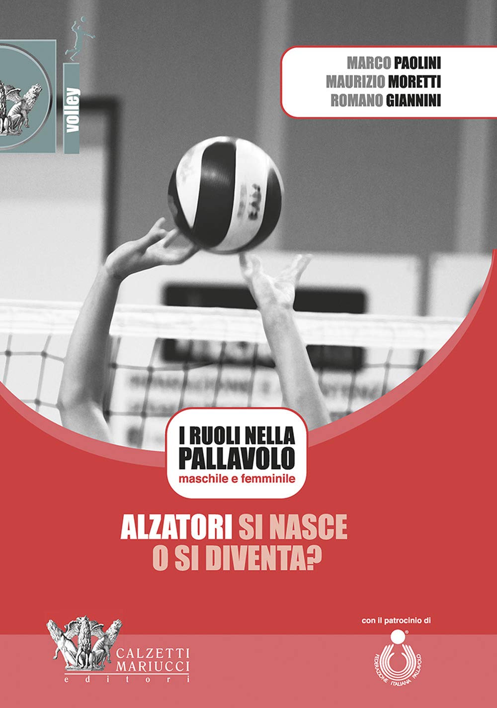 Alzatori Si Nasce O Si Diventa? I Ruoli Nella Pallavolo Maschile E Femminile. Con Dvd Video - 4