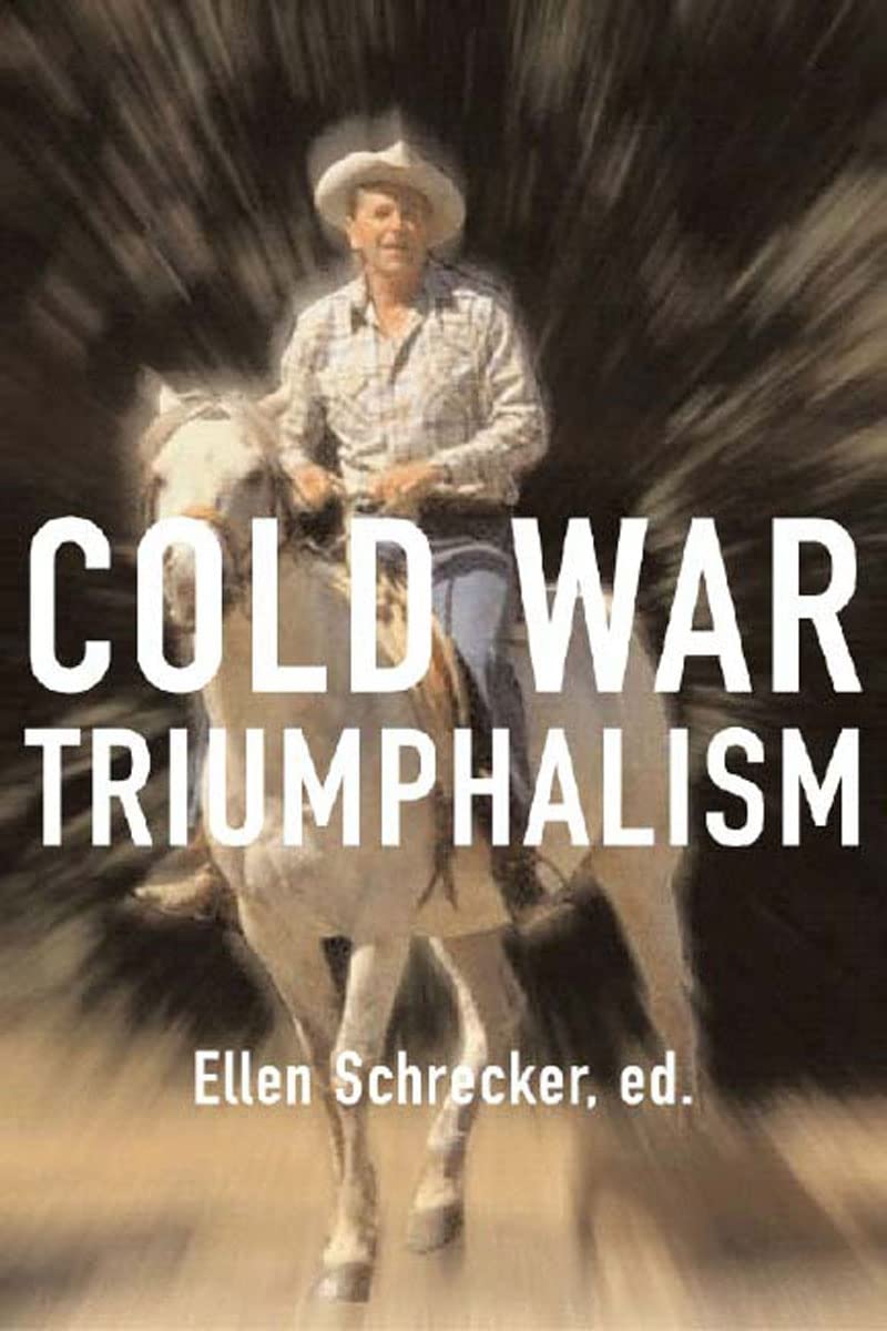 Buy Cold War Triumphalism: The Misuse of History After the Fall of Communism — BookShops.in