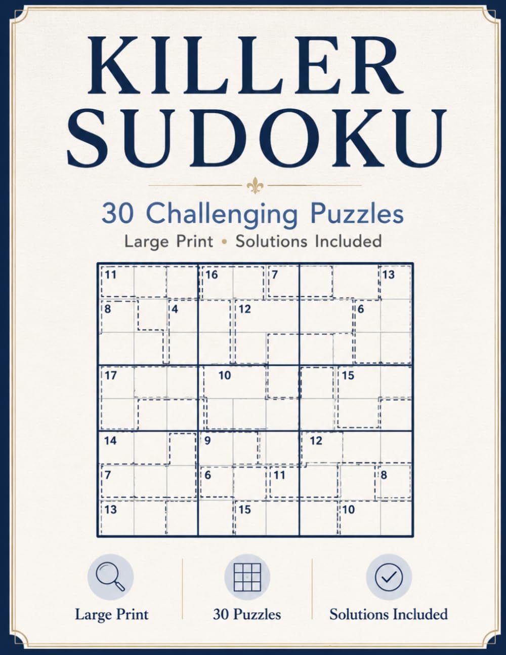 Killer Sudoku: 30 Challenging Puzzles for Adults and Seniors — Large Print with Solutions