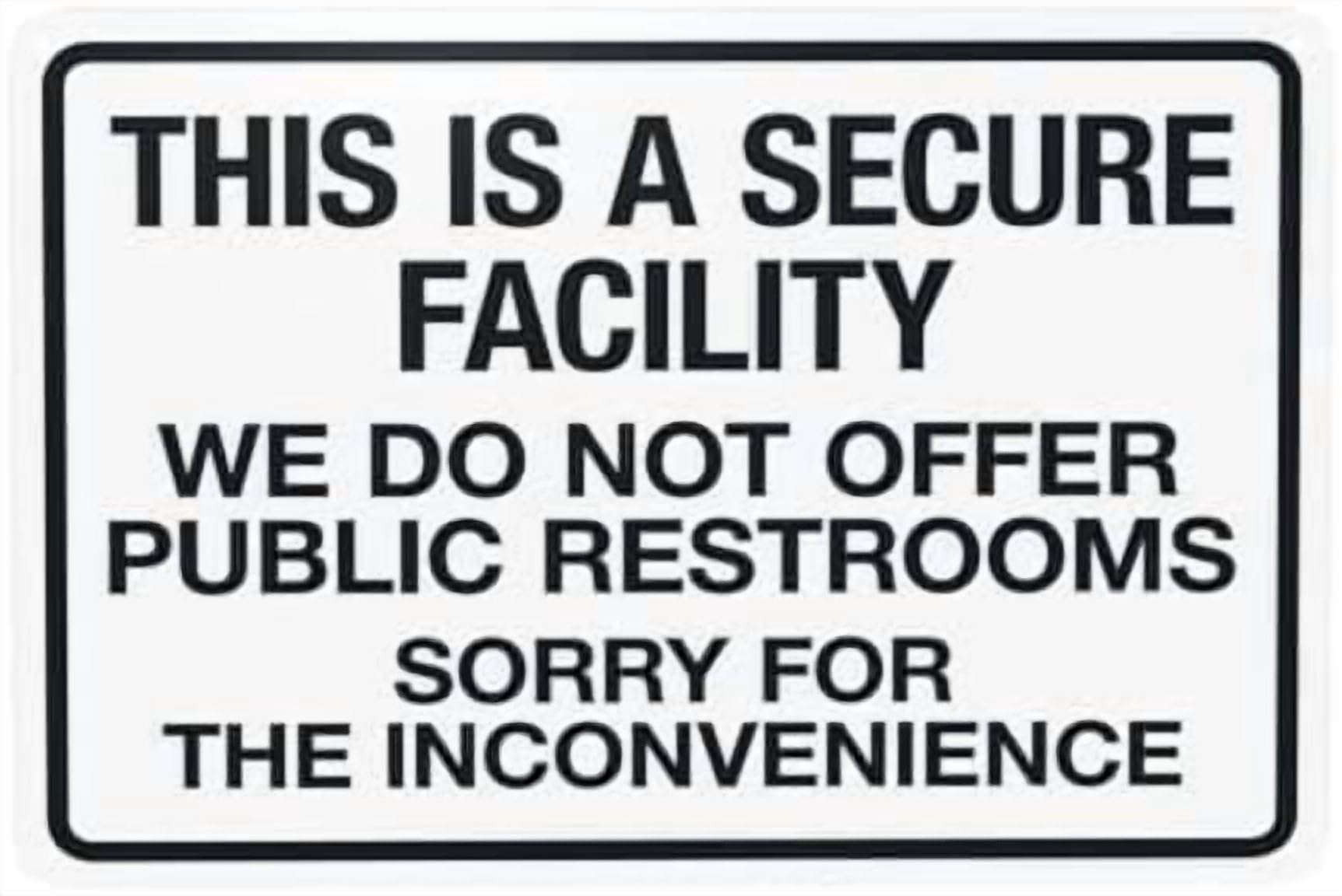 (2-Pack) Metal Tin Sign This Is A Secure Facility Do Not Offer Public Restrooms Sorry For Inconvenience Warning Sign, Restroom Signs for Home Business Wall Caution Custom Decor 12 x 8 Inch