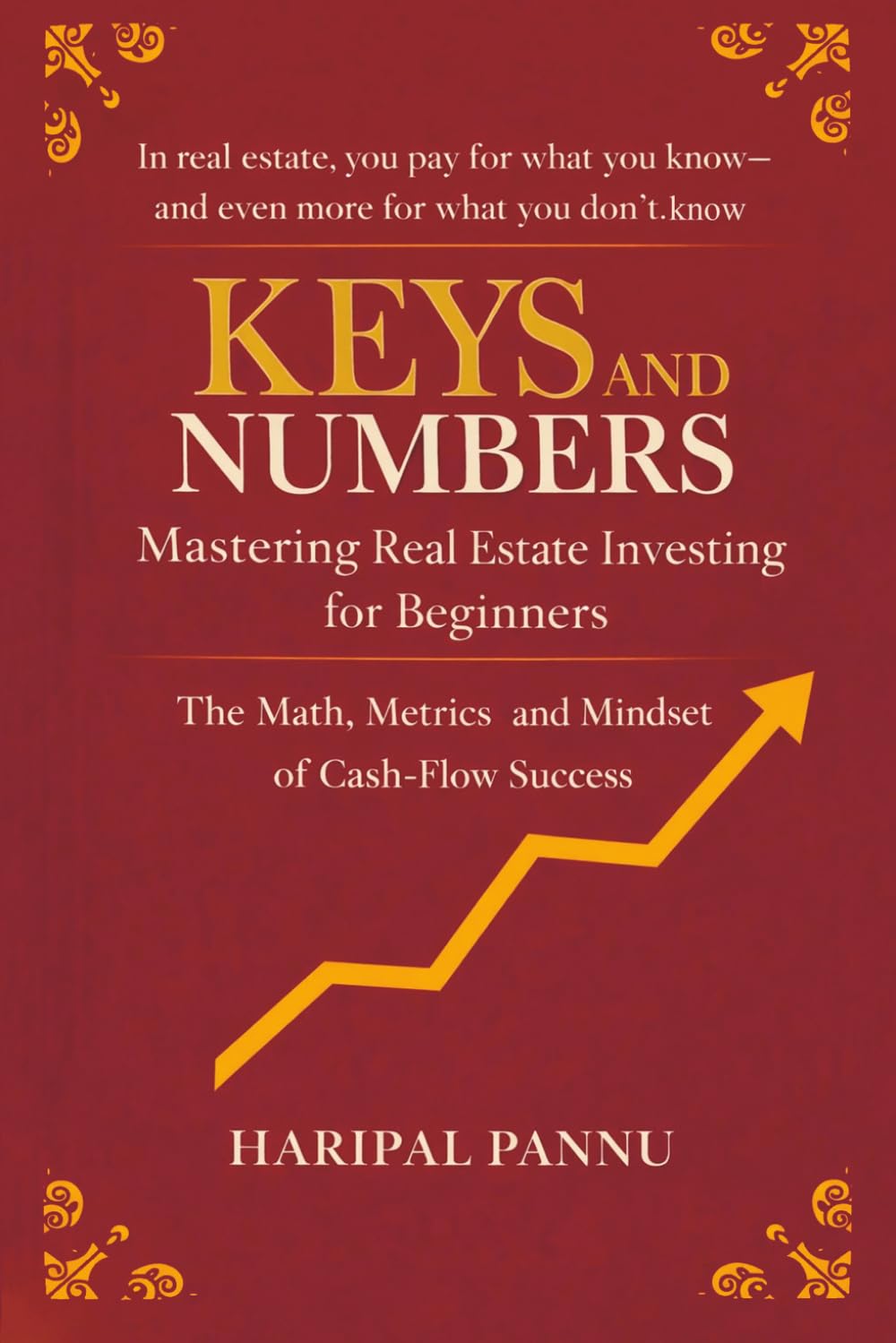 Keys and numbers: Mastering Real Estate Investing for Beginners