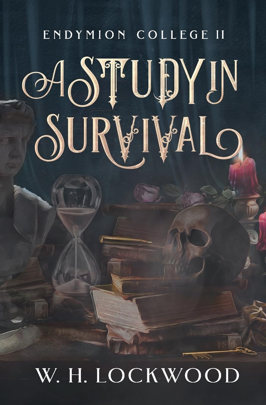 A Study in Survival: A Darkly Humorous, Found Family, Dark Academia, Gothic Romance (Endymion College)