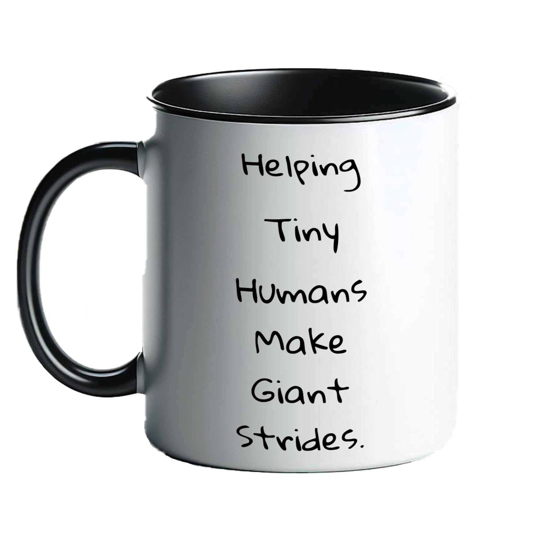 Just The Shirt Helping Tiny Humans Make Giant Strides Paediatrician Black and White Mug Positive Paediatrician Slogan