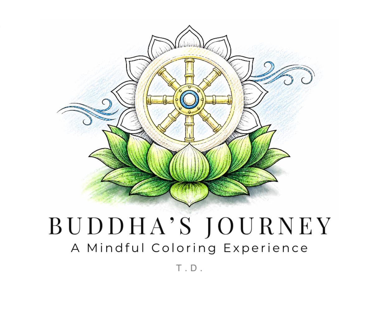Buddha's Journey: A Path of Awakening In Color