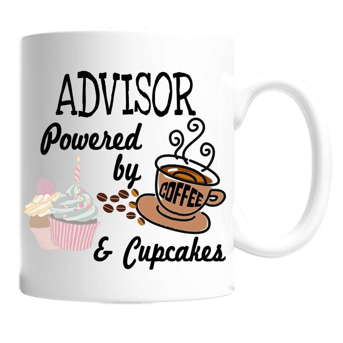 Funny Advisor Mug, 15oz White, Advisor Powered by Coffee and Cupcakes, Birthday, Christmas Gift