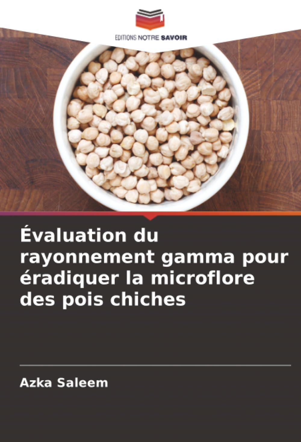 Évaluation du rayonnement gamma pour éradiquer la microflore des pois chiches