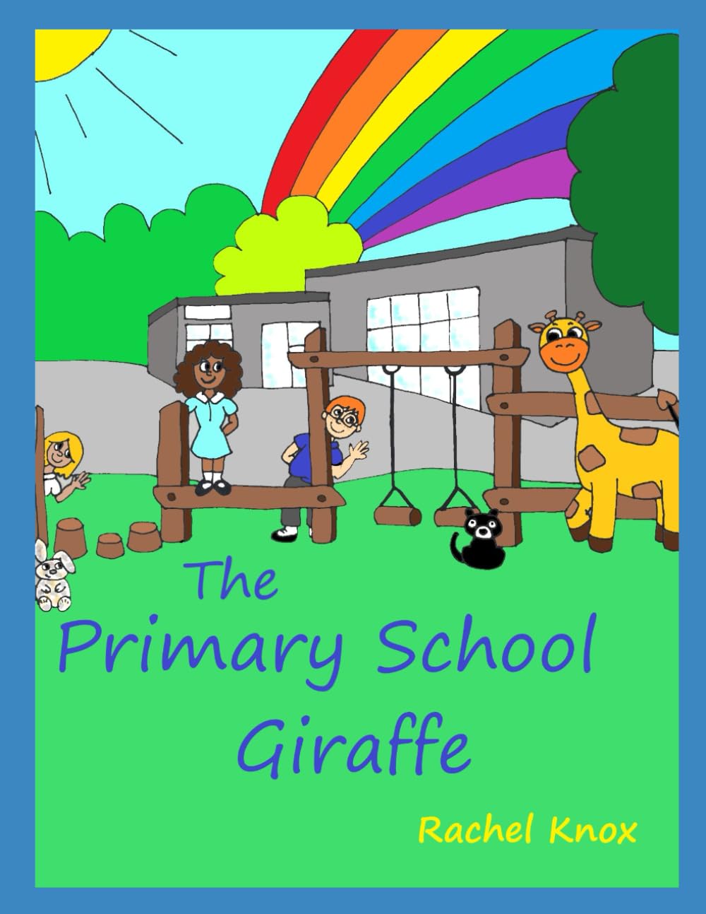 The Primary School Giraffe (The Adventures of Jeffrika - The Primary School Giraffe)