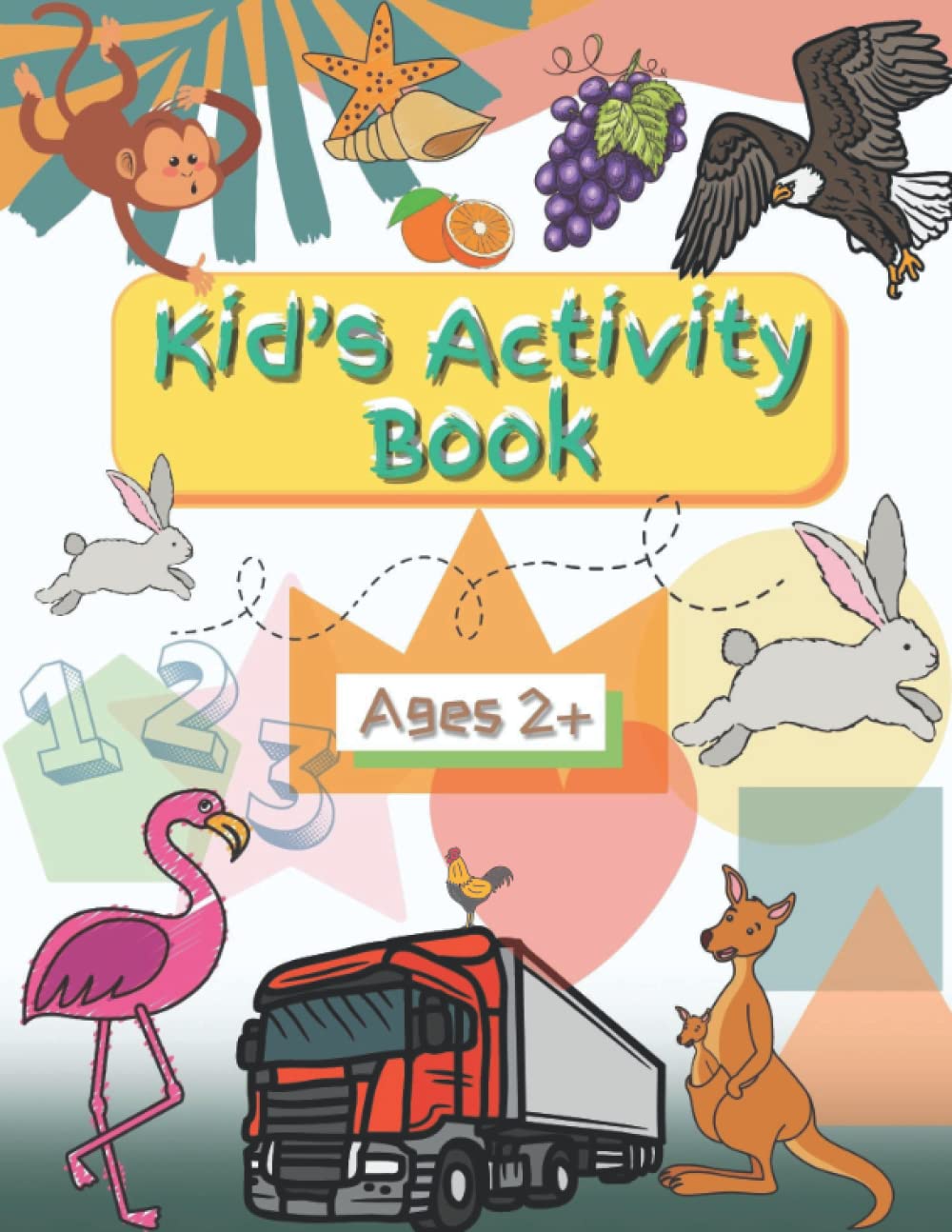 Kids Activity Book For Ages 2 and Up , Kid’s Coloring Books, Puzzle Book for 2-5 Year Olds girls and boys