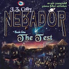 NEBADOR Book One: The Test Audiolibro Por J. Z. Colby arte de portada
