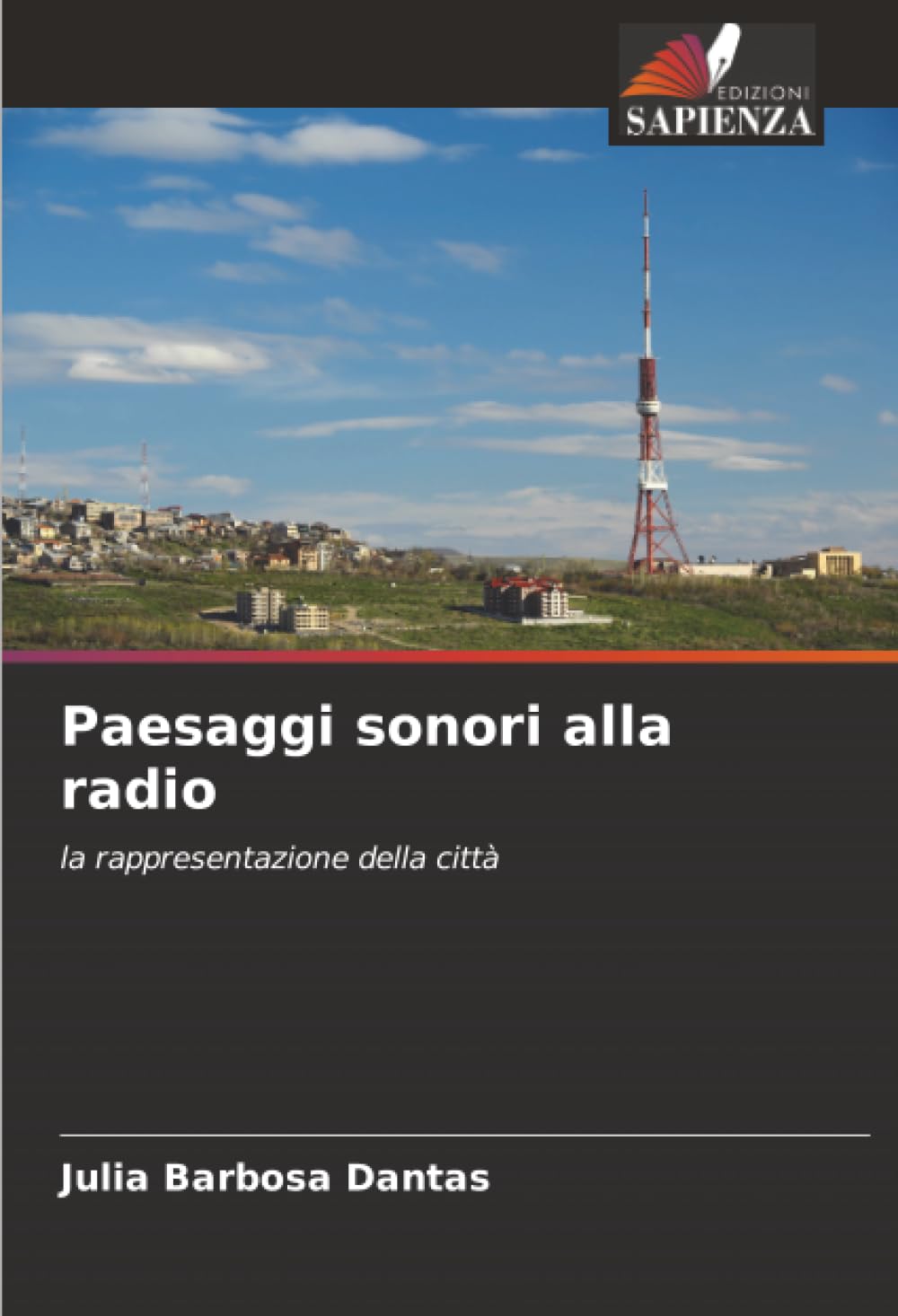 Paesaggi sonori alla radio: la rappresentazione della città