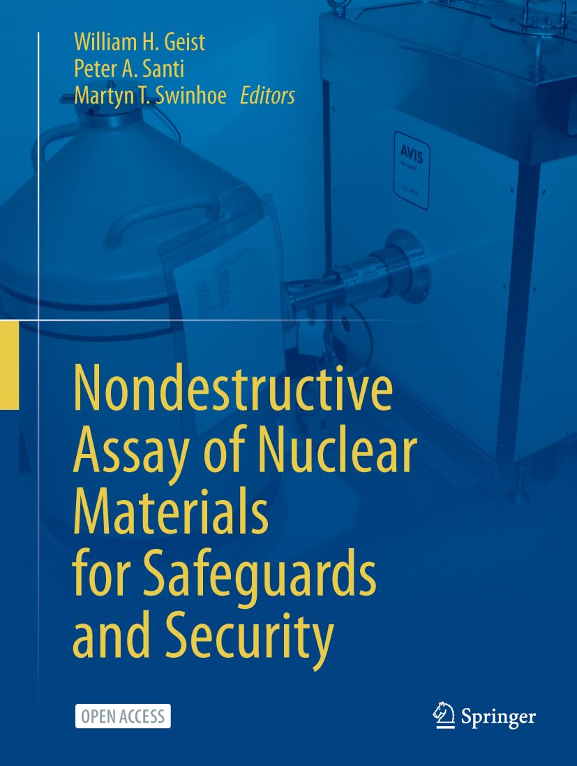 Nondestructive Assay of Nuclear Materials for Safeguards and Security