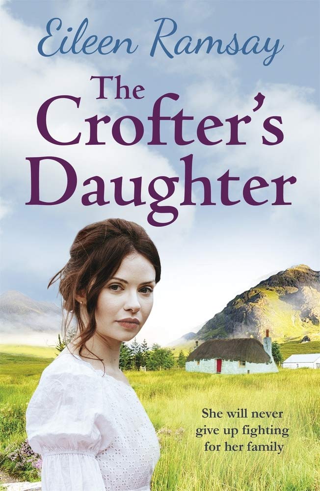 The Crofter's Daughter: A heartwarming rural saga (Memory Lane) - Ramsay, Eileen