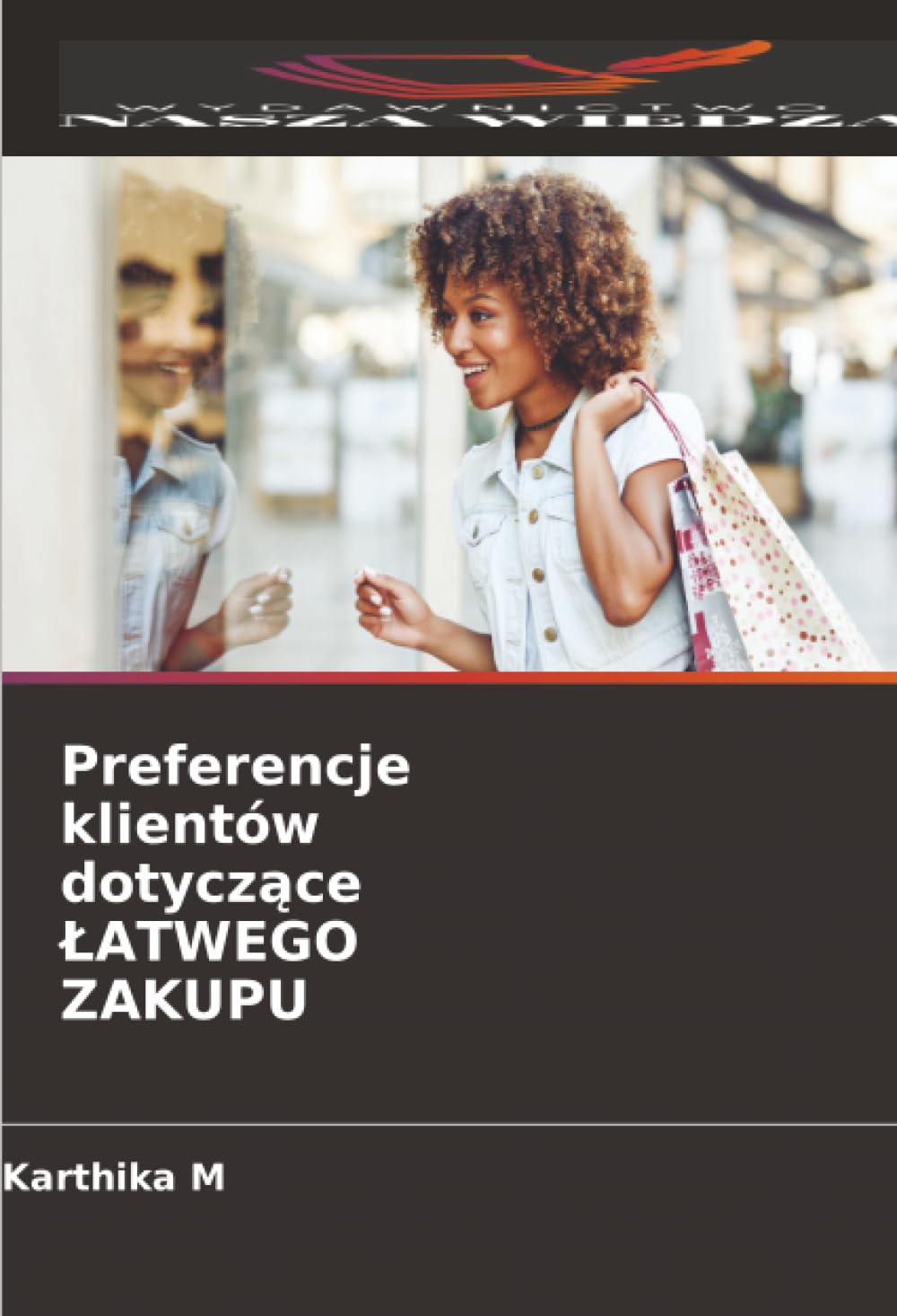 Preferencje klientów dotyczące ŁATWEGO ZAKUPU