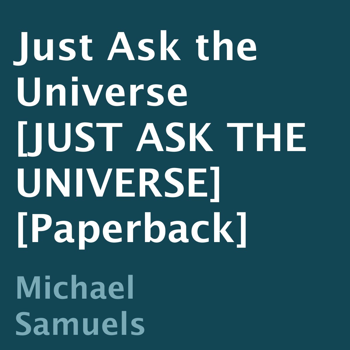 Cover art for Just Ask the Universe