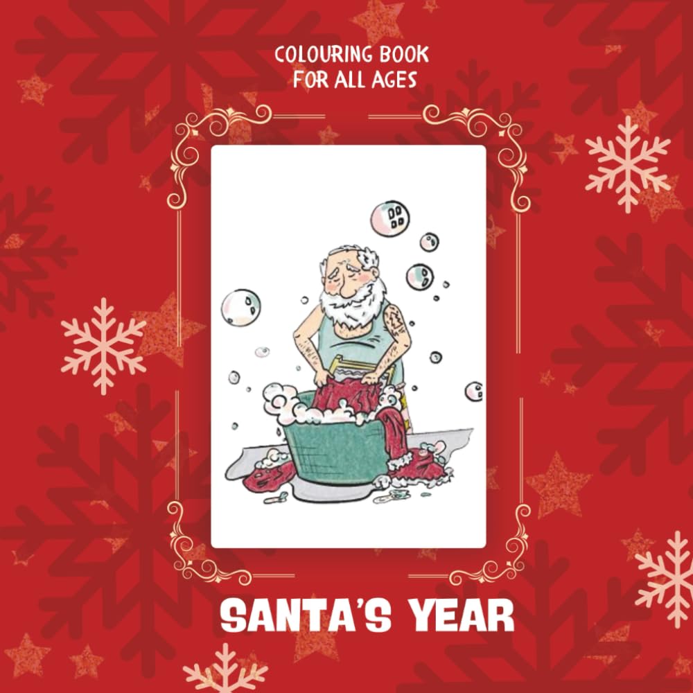 Santa’s Year: Colouring book for all ages