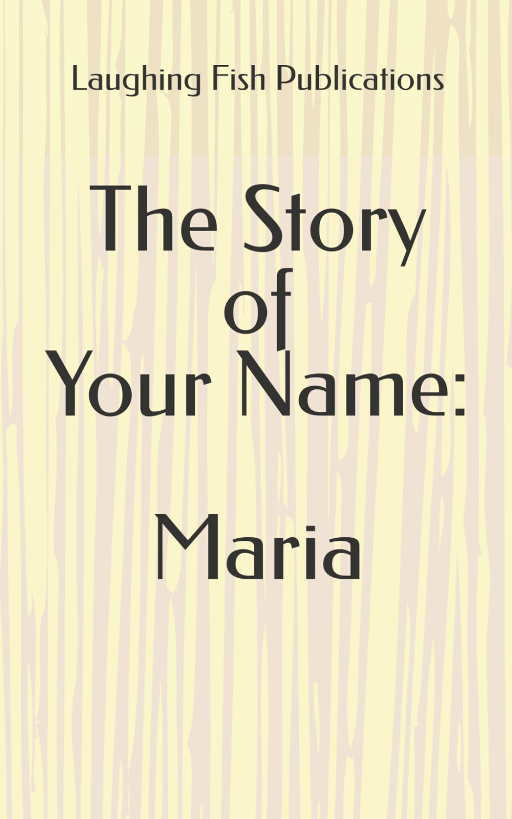 The Story of Your Name: Maria