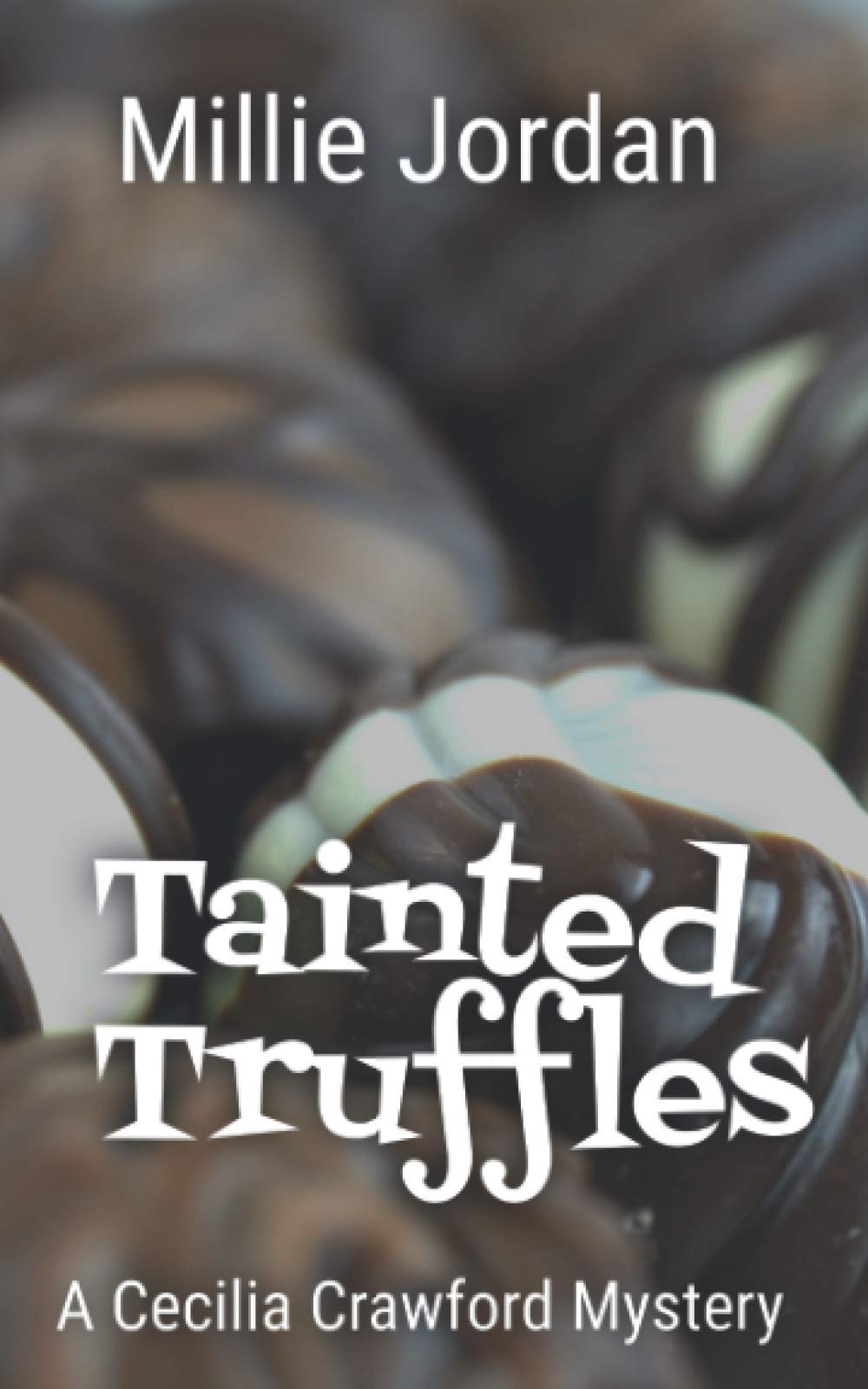 Tainted Truffles: A Cecilia Crawford Mystery