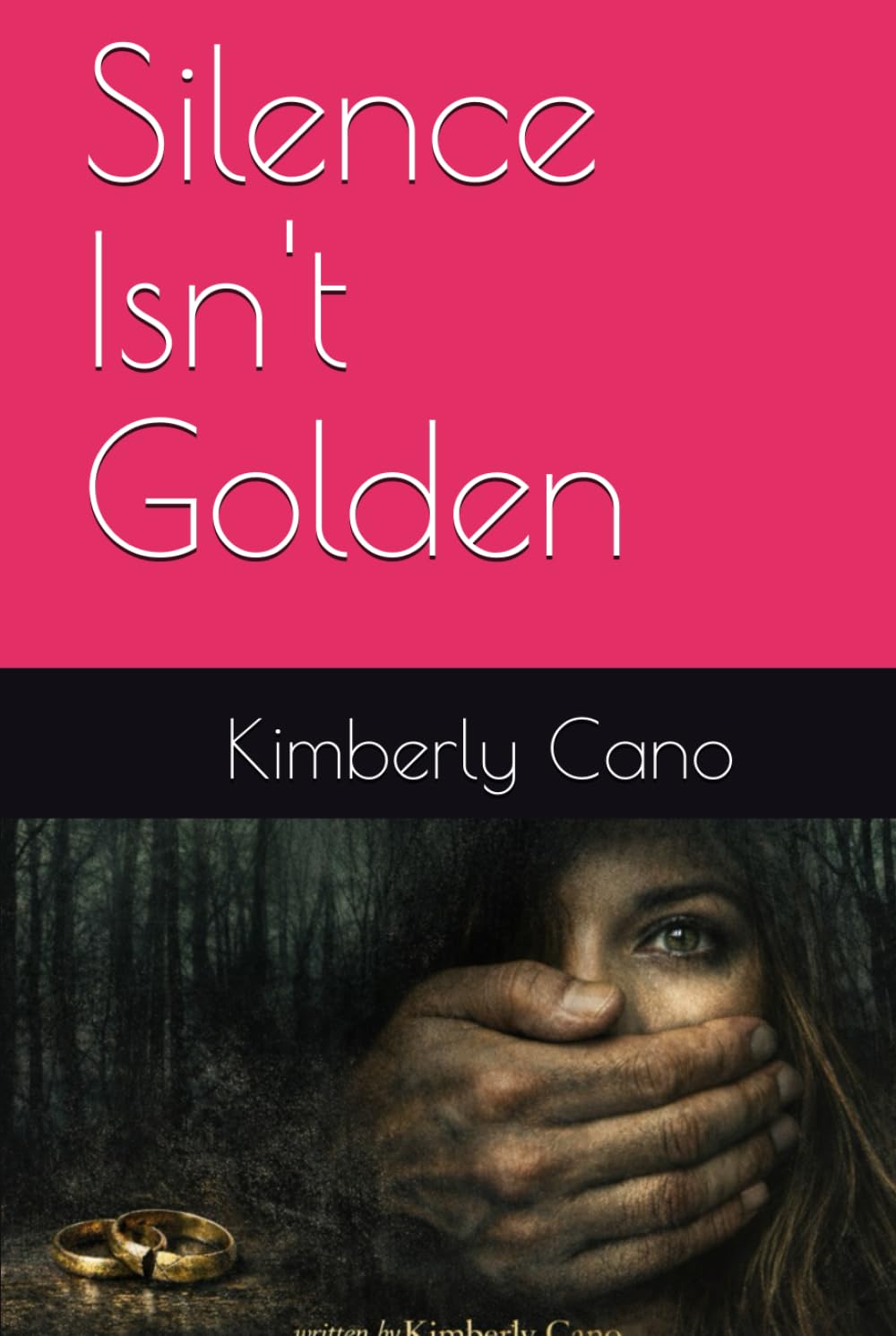 Silence Isn't Golden (The Lies We Keep)