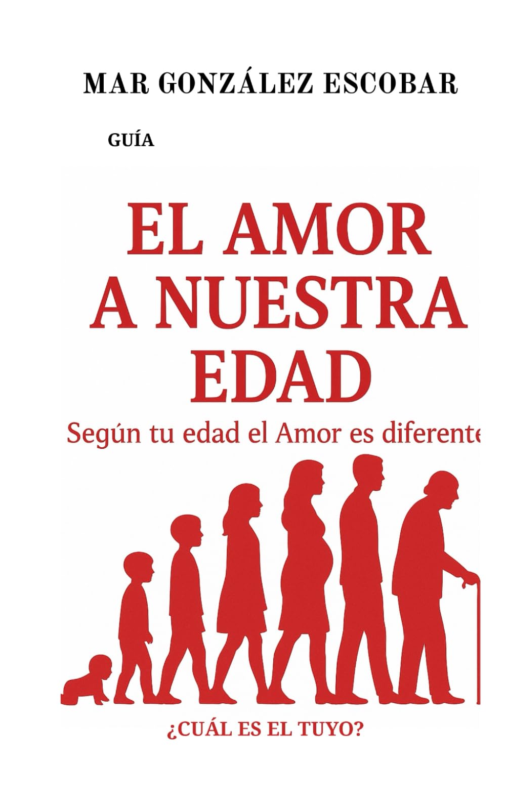 EL AMOR A CADA EDAD: SEGÚN TU EDAD, EL AMOR ES DIFERENTE. ¿CUÁL ES EL TUYO?
