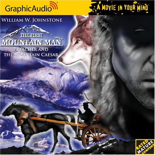 The First Mountain Man 6 Preacher and the Mt. Caesar