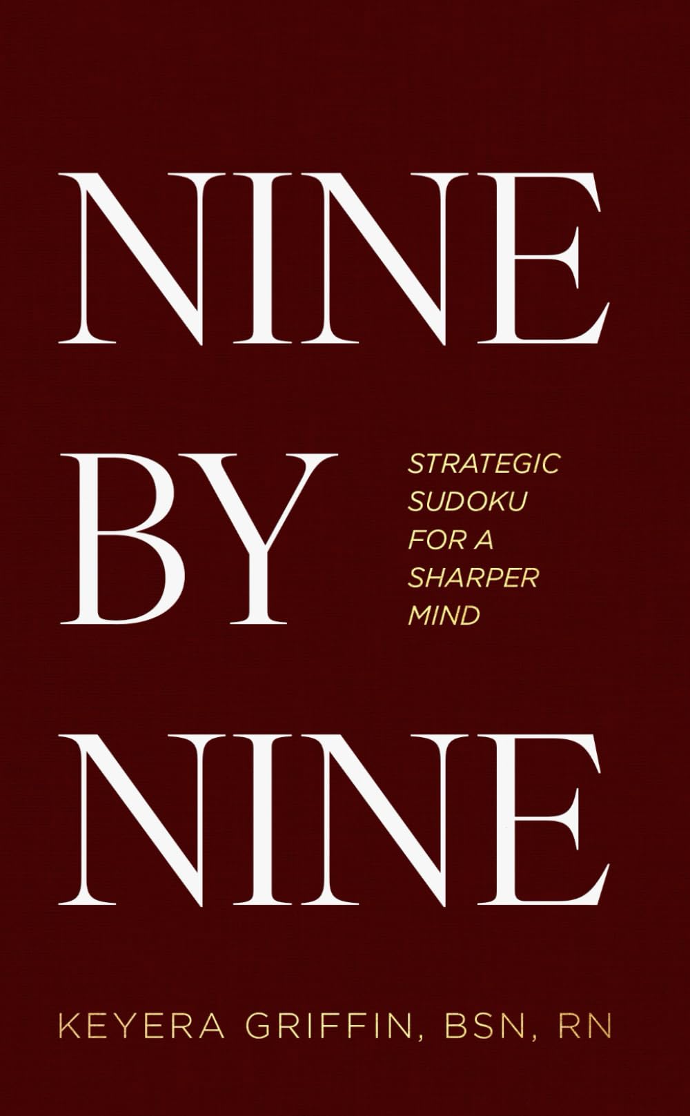 NINE BY NINE Vol. 1: Still Waters - Strategic Sudoku for a Sharper Mind: Large Print Brain Health Puzzles for Adults & Seniors | Easy to Expert with ... Games (Strategic Sudoku: 9x9 Challenges)