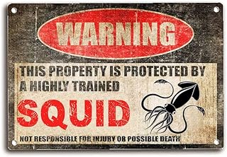 Tin Sign Squid Sign Warning This Property is Protected by Highly Trained Squid Fun Outdoor Warning Signs Vintage Signage Home Kitchen Bar Room Garage Cafe Decor Outdoor 8x12inch