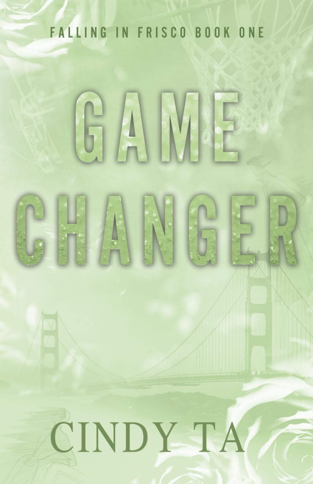 Game Changer: Falling in Frisco Book 1 (Discreet Cover) (Falling in Frisco (Discreet Covers))