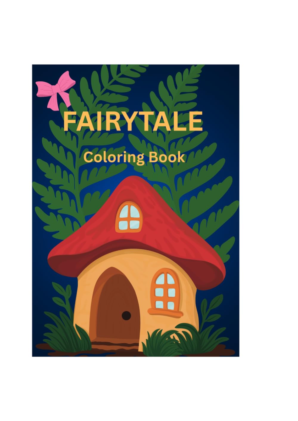 “Princess & Fairy Tale Coloring Book for Kids Ages 3-8”: Princesses, Castles, Fairies & Magical Creatures | Fun and Easy Coloring Pages for Kids
