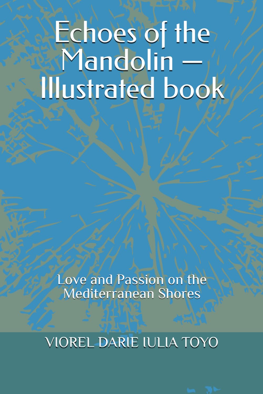 Echoes of the Mandolin — Illustrated book: Love and Passion on the Mediterranean Shores