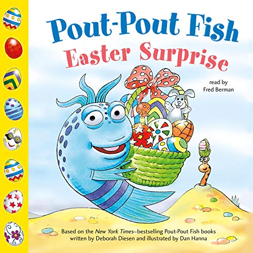 Pout-Pout Fish: Easter Surprise by Deborah Diesen, Dan Hanna - cover illustrator episode artwork