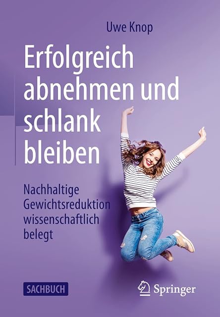 Portada de Erfolgreich abnehmen und schlank bleiben: Nachhaltige Gewichtsreduktion wissenschaftlich belegt