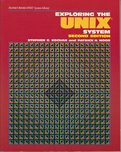 Exploring the UNIX system (Hayden Books UNIX sy... 0672484471 Book Cover