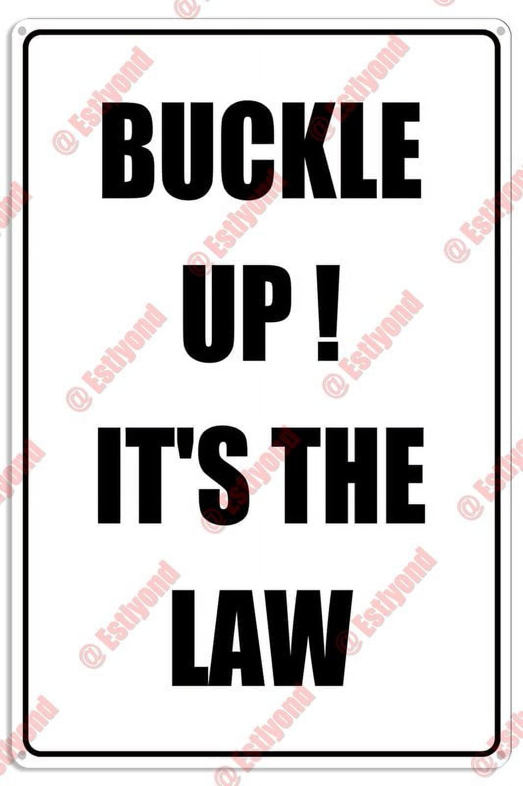 peiyeety Reflective Traffic Reminder Buckle Up Caution Warning Notice Aluminum Metal Sign 8"X12"