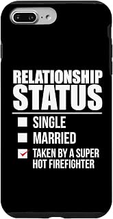 Relationship Status Taken Super Hot Firefighter Valentine Case for iPhone 7 Plus/8 Plus