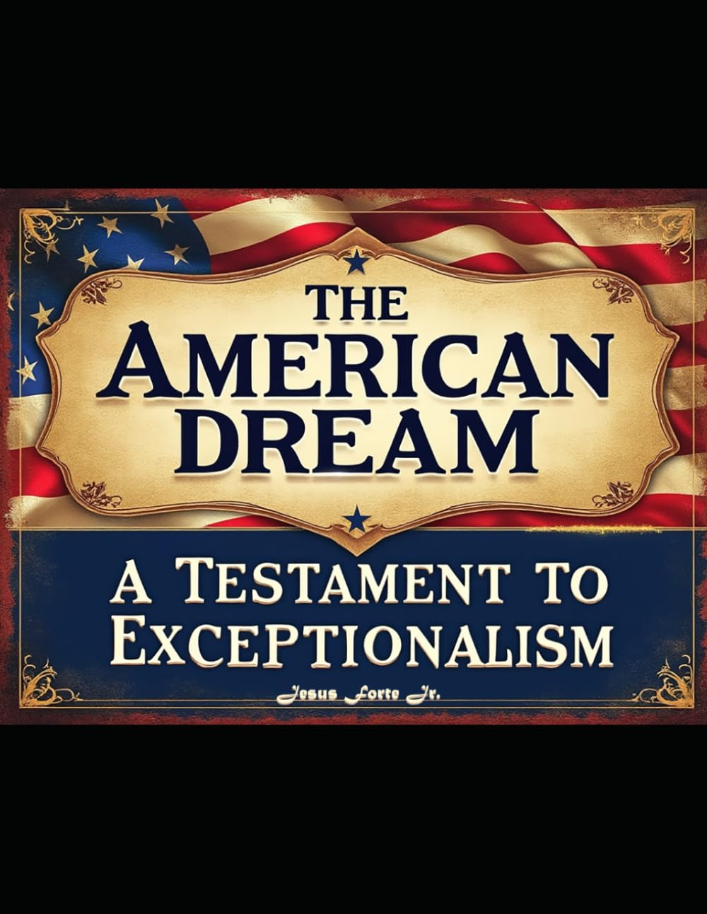 The American Dream: An Introduction to Exceptionalism: The Heartbeat of American Exceptionalism