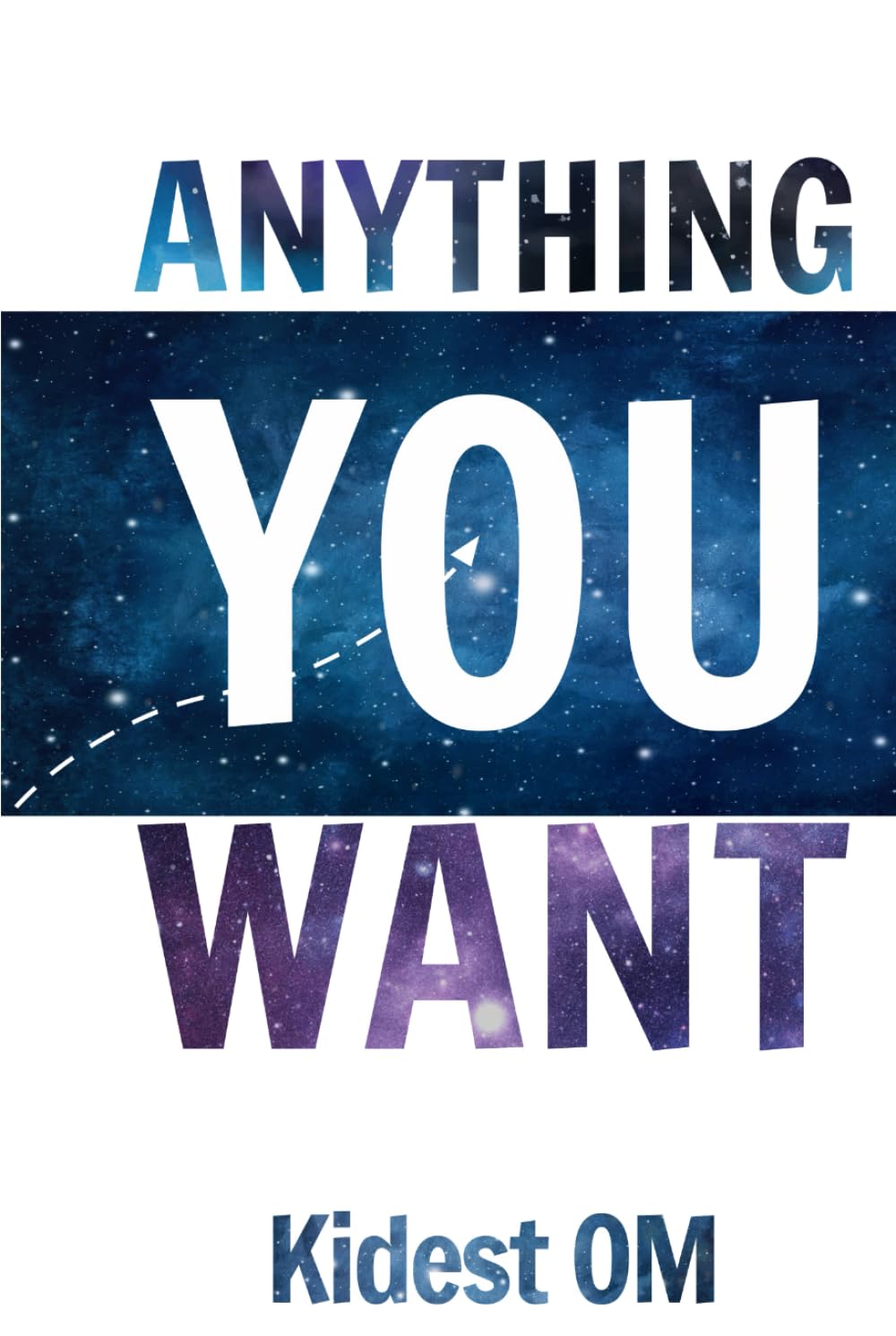 Anything You Want