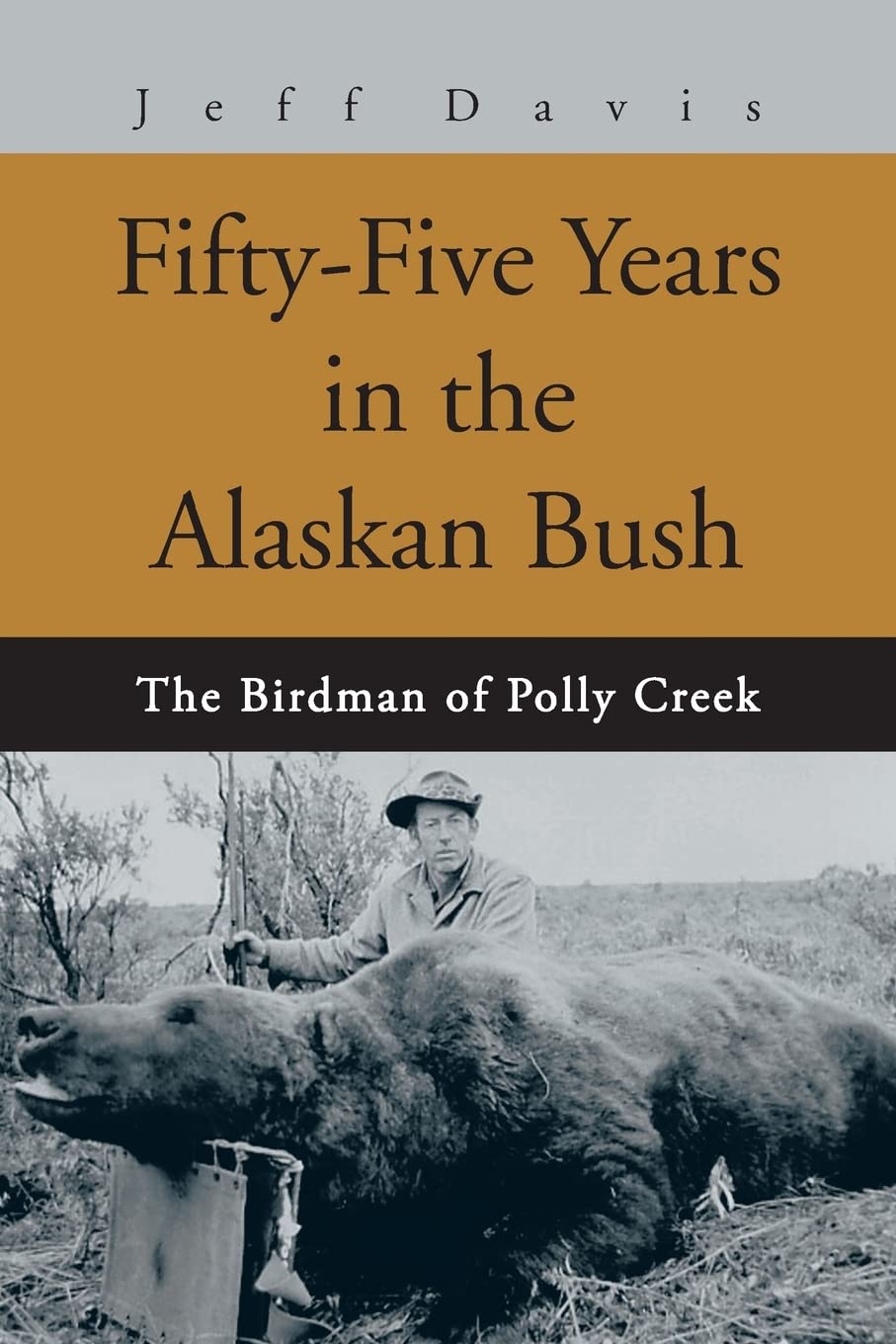 Fifty-Five Years in the Alaskan Bush: The Birdman of Polly Creek