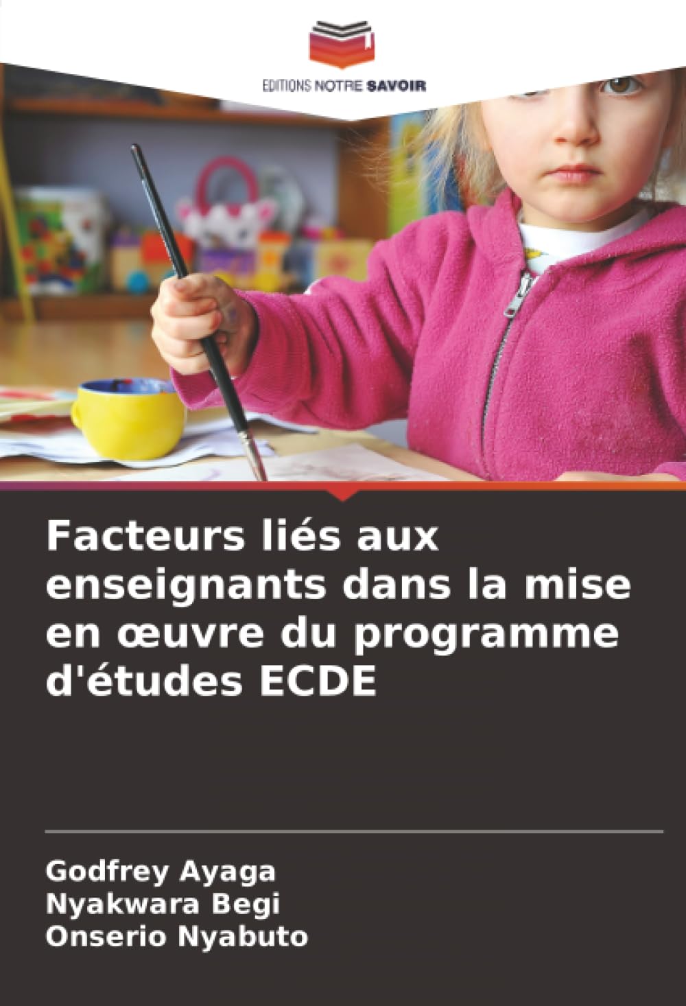 Facteurs liés aux enseignants dans la mise en œuvre du programme d'études ECDE