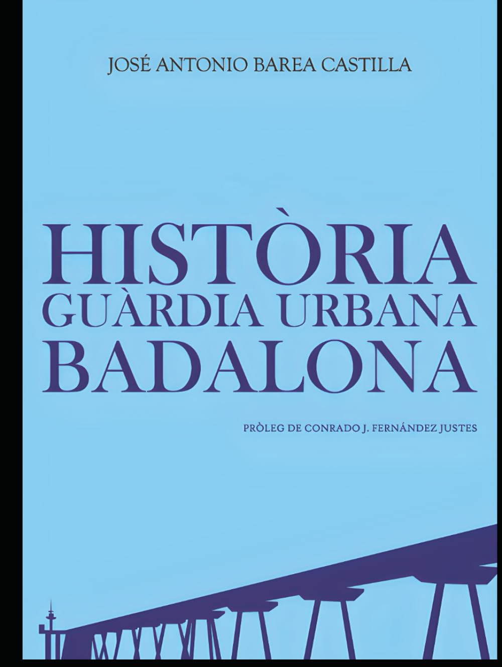 HISTÒRIA DE LA GUÀRDIA URBANA DE BADALONA