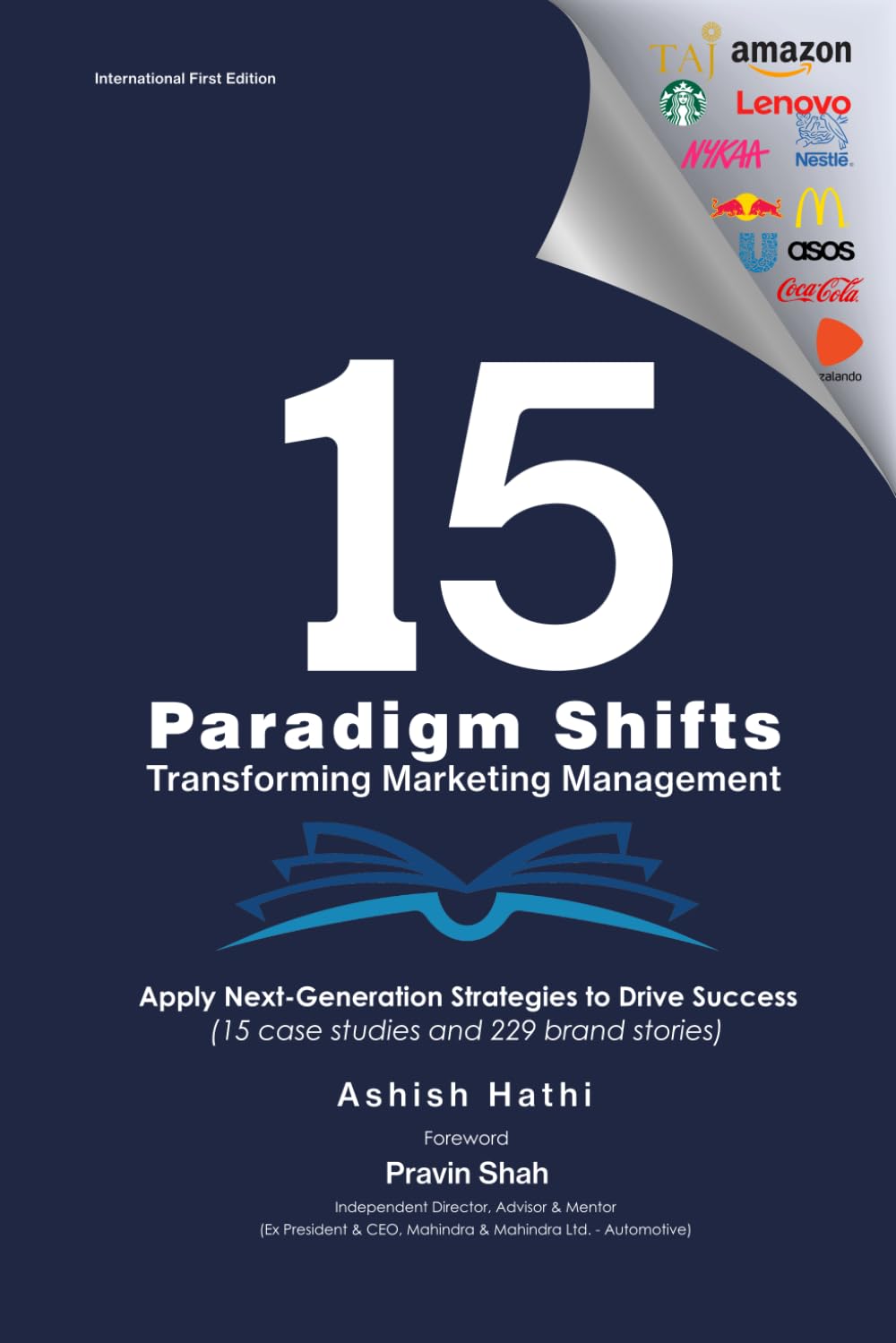 15 Paradigm Shifts Transforming Marketing Management: Apply Next-Generation Strategies to Drive Marketing Success (Paradigm Shifts in Marketing Management)