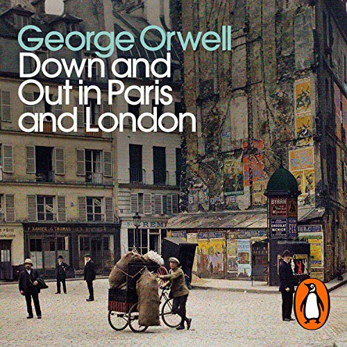 Amazon.co.jp Down and Out in Paris and London Penguin Modern Classics (Audible Audio Edition